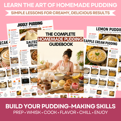 The Complete Homemade Pudding Guidebook